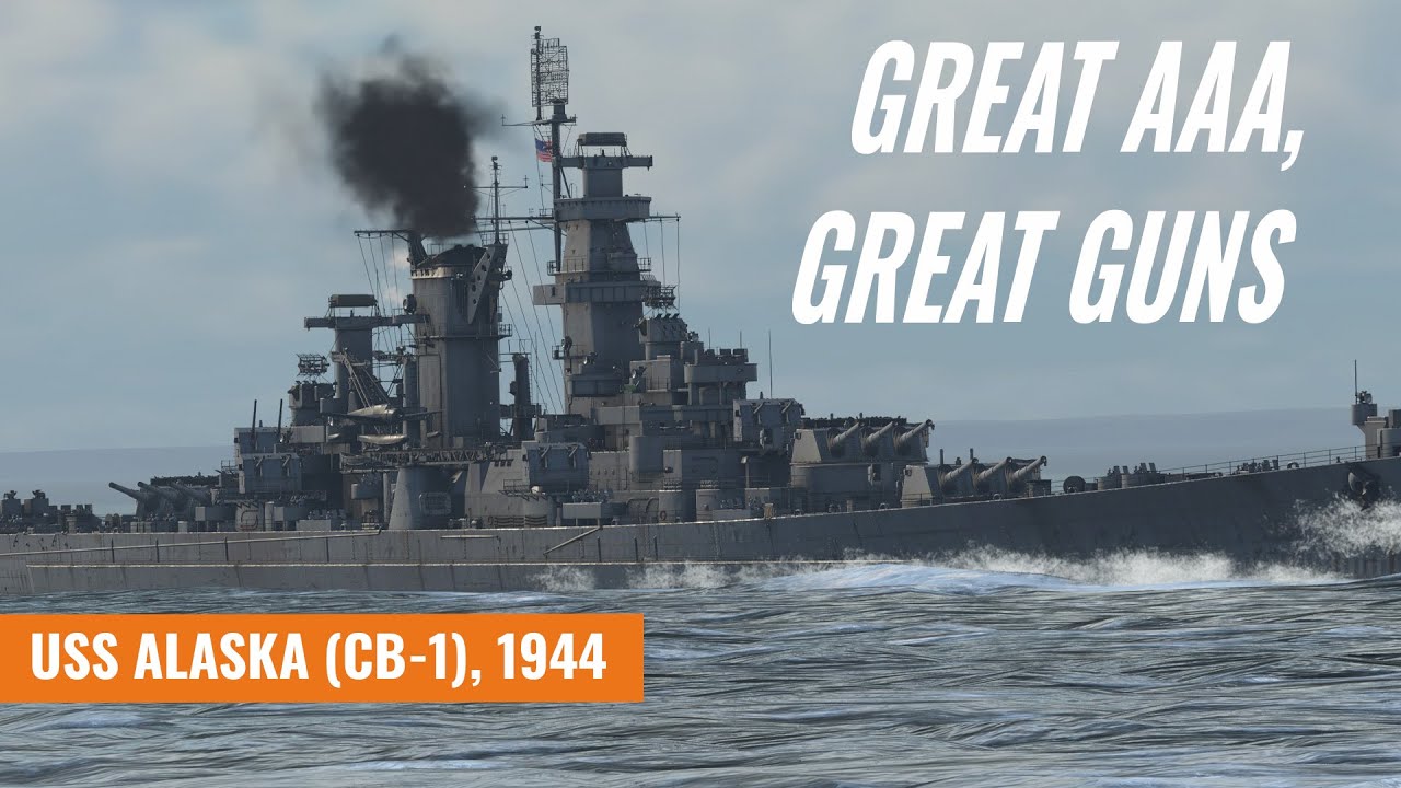 USS Alaska (1944) - First Spicy Impressions [War Thunder] - YouTube