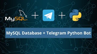 Connect a MySQL Database to a Telegram Bot using Python (CRUD operations)