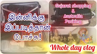 Todays vlog | my gujarat shopping | vignesh Australia கிளம்பறான் #nandhinivibes