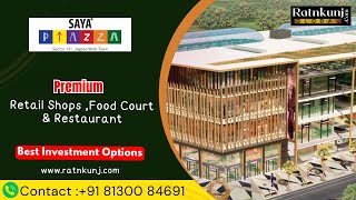 Saya Piazza | ☎️ 8130084691 For Free Site Visit | Hypermarket \u0026 Retail Shops  | Sector 131, Noida