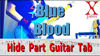 Blue Blood - X JAPAN【解体新書】Full Guitar Cover with Tab hide Part