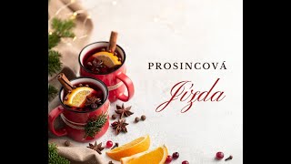 Co vše ti PROSINCOVÁ JÍZDA nabízí ?