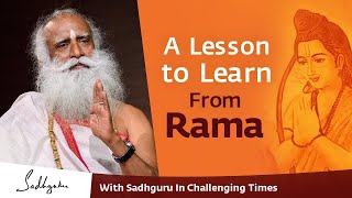 A Lesson to Learn From Rama  | 🙏 With Sadhguru