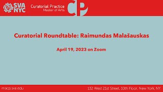 Curatorial Roundtable with Raimundas Malašauskas