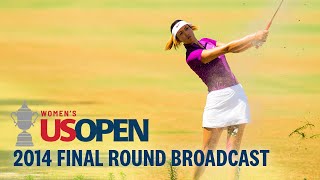 2014 U.S. Women's Open (Final Round): Michelle Wie Breaks Through at Pinehurst | Full Broadcast