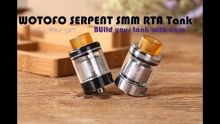 Wotofo Serpent SMM RTA Tank, build your tank with ease!