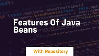 features of java beans