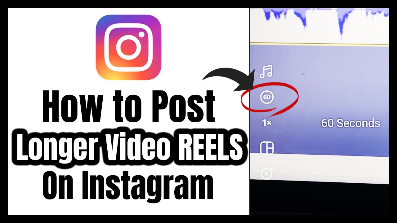 How To Post Longer Video REELS On Instagram 2022 - YouTube