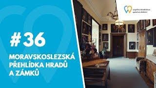 #36 Moravskoslezská přehlídka hradů a zámků 🏰 - Severní Morava a Slezsko (CZ)