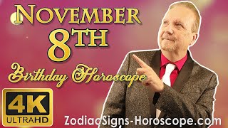 November 8 Zodiac Horoscope and Birthday Personality | November 8th Birthday Personality Analysis