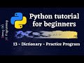 Python Tutorial for Beginners 2020 -  Dictionary - Practice Program