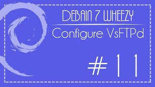 How to Configure FTP Server using Vsftpd in Debian 7 Wheezy