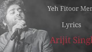 Yeh Fitoor Mera Lyrical - Fitoor| Arijit Singh, Amit Trivedi