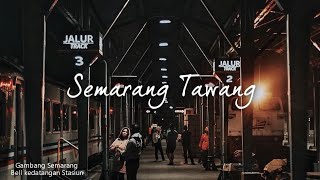 Gambang Semaranginstrumental  Stasiun Semarang Tawang