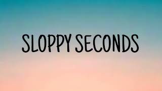 WATSKY - SLOPPY SECONDS ( LYRICS )