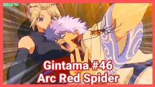 Trích đoạn Gintama #46 | Arc Nhện Đỏ | Gintama vietsub