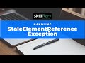 How to Handle StaleElementReferenceException in Java Selenium
