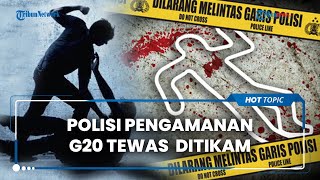 2 Pelaku Penikam Polisi Pengamanan KTT G20 Ternyata Masih di Bawah Umur: Keduanya Teman PSK Open BO