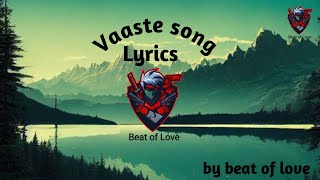 Vaaste Song with lyrics| byDhvani Bhanushali, Tanishk Bagchi | #viral /