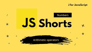 JavaScript For Beginners (Shorts) - Arithmetic Operations in Numbers