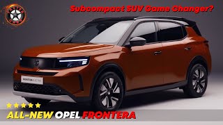 2024 OPEL FRONTERA: ଏକ ଷ୍ଟାଇଲିସ୍ ଏବଂ ପ୍ରାକ୍ଟିକାଲ୍ ସବକମ୍ପାକ୍ଟ SUV |