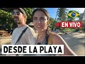 🔴EN VIVO - Novedades desde una playa Brasilera 🏖️