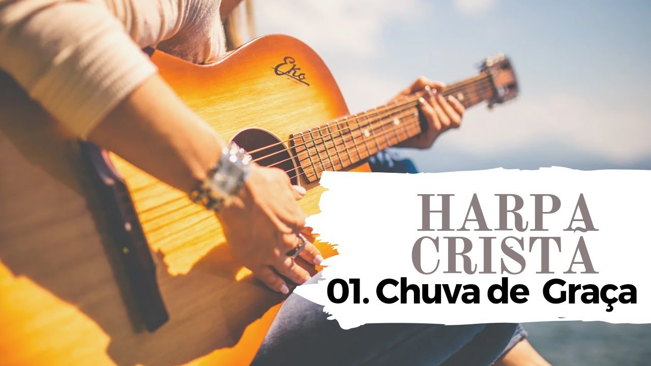 Hino Da Harpa Chuva De Graça Retoedu