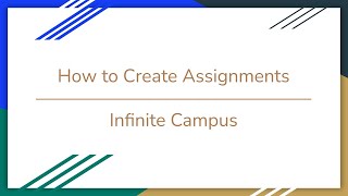 How to Create Assignments in Infinite Campus