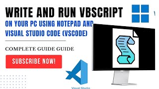 Avoiding VBScript Disasters: Choosing Between VSCode and Notepad Install and run on window