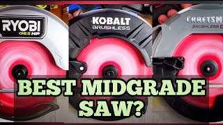 Good Enough for Pros? Best Midgrade Circular Saw | Craftsman R&P vs. Kobalt XTR vs. Ryobi One+ HP