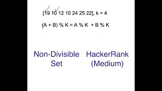 Non-Divisible Subset | Hackerrank | Medium