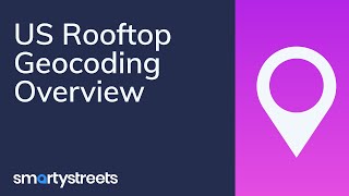 US Rooftop Geocoding — Product Overview