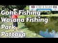 Wasana Fishing Park Near Pattaya