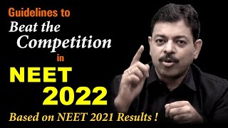 Guidelines to Beat the Competition in NEET 2022 | based on NEET 2021 Result 🔥
