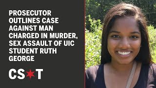 GRAPHIC: Prosecutor details case against man charged in murder, sex assault of UIC student