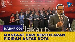 Anies Ungkap Pentingnya Tukar Pikiran dengan Kota di Negara Lain