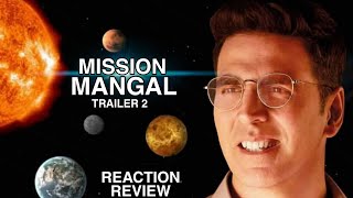 Mission Mangal Trailer 2 Reaction & Review, Akshay Kumar, Vidya Balan, Tapsee, Sonakshi, Nithya