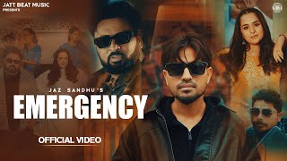 Emergency (Official Video) - Jaz Sandhu | Gurlez Akhtar |Inder Chhajli | New Punjabi Songs 2026