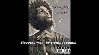Elevate (Prod. By HomageBeats) "Exploring (ME) 2 EP"