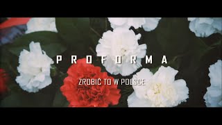 Proforma - Zrobić to w Polsce [VIDEO]