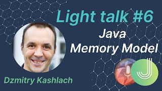 Java programming: Memory Model - MJC Light talk №6