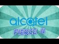 Alcatel Fierce 4 Thoughts And Opinions