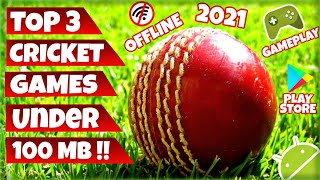 Best cricket games under 100 mb for android || Top 3 offline cricket games in hindi - 2021 ||