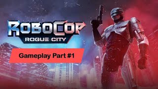 Robocop Rogue City Gameplay #1