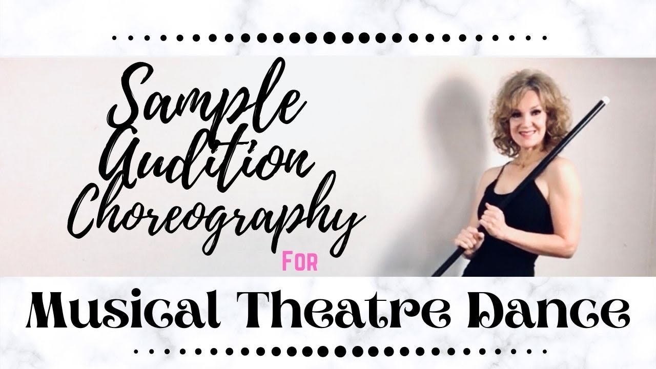 Sample Musical Theatre Audition Dance - YouTube