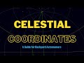 Celestial Coordinates Guide for Astronomers