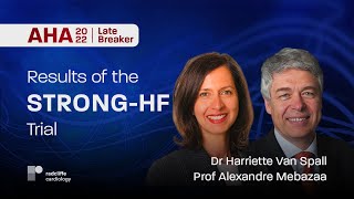 AHA 22: Late-Breaker Discussion: The STRONG-HF Trial