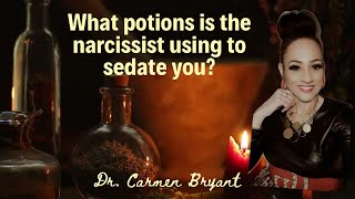 What potions is the narcissist using to sedate you? ￼