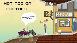 Hill Climb Racing - HOT ROD in FACTORY Daily Challenge Gameplay || OUTLET Mixue || android games