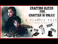 A PLAGUE TALE: INNOCENCE - CHAPTER 10 ONLY CRAFTING GLITCH - GET FULLY UPGRADED FOR FREE!!! - 2024!